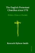 The English Protestant Churches since 1770