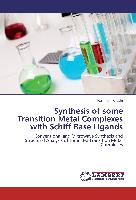 Synthesis of some Transition Metal Complexes with Schiff Base Ligands