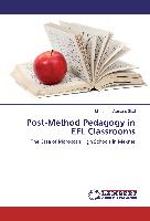 Post-Method Pedagogy in EFL Classrooms