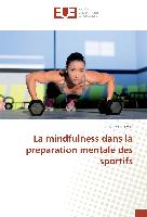 La mindfulness dans la préparation mentale des sportifs