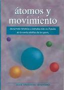 Átomos y movimiento : desarrollo histórico e introducción en España de la teoría cinética de los gases