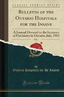 Bulletin of the Ontario Hospitals for the Insane, Vol. 4