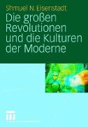 Die großen Revolutionen und die Kulturen der Moderne