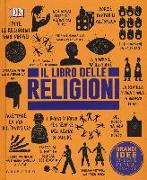 Il libro delle religioni. Grandi idee spiegate in modo semplice