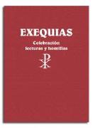 Exequias. Celebración, lecturas y homilías