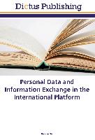 Personal Data and Information Exchange in the International Platform