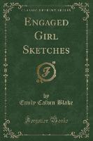 Engaged Girl Sketches (Classic Reprint)