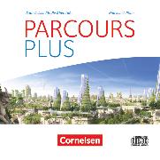 Parcours plus, Französisch für die Oberstufe, Nouvelle édition, Audio-CDs