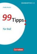 99 Tipps, Praxis-Ratgeber Schule für die Sekundarstufe I und II, Für DaZ, Buch