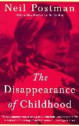 The Disappearance of Childhood