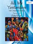 All My Yesterdays: Alto Saxophone Feature