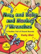 Nuts and Bolts and Monkey Wrenches: A Toolbox Full of Found Sounds