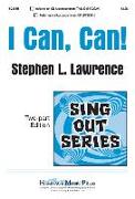 I Can, Can!: (optionally Featuring a Kick Line of Student or Faculty Dancers)