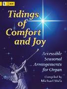 Tidings of Comfort and Joy: Accessible Seasonal Arrangements for Organ