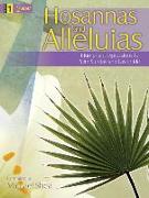 Hosannas and Alleluias: Triumphant Expressions for Palm Sunday and Eastertide