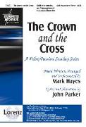 The Crown and the Cross: A Palm/Passion Sunday Suite