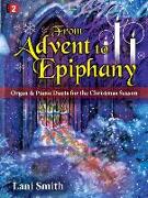 From Advent to Epiphany: Organ & Piano Duets for the Christmas Season