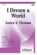 I Dream a World