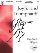 Joyful and Triumphant!
