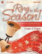 Ring in the Season!: Festive Reproducible Carol Arrangements for Handbells or Handchimes