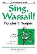 Sing, Wassail!