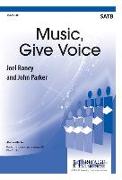 Music, Give Voice!