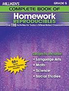 Milliken's Complete Book of Homework Reproducibles - Grade 5: Over 110 Activities for Today's Differentiated Classroom