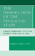 The Dissolution of the Financial State