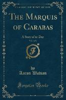 The Marquis of Carabas, Vol. 3 of 3