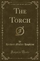 The Torch (Classic Reprint)