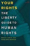 Your Rights: The Liberty Guide to Human Rights