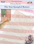 The Star Spangled Banner: History Speaks