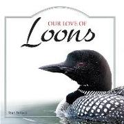 Our Love of Loons