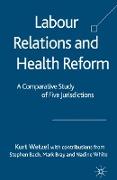 Labour Relations and Health Reform
