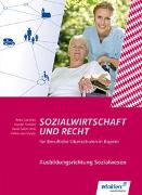 Sozialwirtschaft und Recht. Schülerband. Berufliche Oberschulen. Bayern