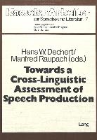 Towards a Cross-Linguisitic Assessment of Speech Production