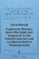 Englisches Wortgut, seine Häufigkeit und Integration in der österreichischen und bundesdeutschen Pressesprache