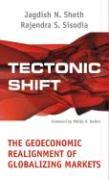 Tectonic Shift: The Geoeconomic Realignment of Globalizing Markets