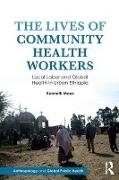 The Lives of Community Health Workers