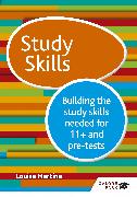 Study Skills 11+: Building the study skills needed for 11+ and pre-tests