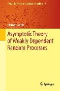 Asymptotic Theory of Weakly Dependent Random Processes