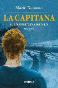 La capitana. L'ammutinamento