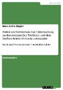 Politik und Verbrechen. Eine Untersuchung zu den strukturellen Parallelen und dem Einfluss beider Abstrakta aufeinander