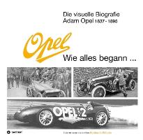 Die visuelle Biografie Adam Opel 1837 - 1895 - Wie alles begann