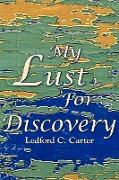 My Lust for Discovery