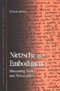 Nietzsche and Embodiment: Discerning Bodies and Non-Dualism