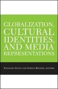 Globalization, Cultural Identities, and Media Representations