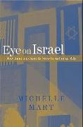 Eye on Israel: How America Came to View Israel as an Ally