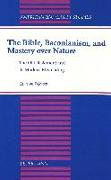 The Bible,Baconianism,and Mastery Over Nature