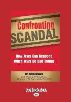 CONFRONTING SCANDAL
